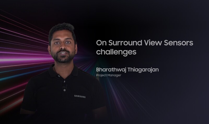 Bharathwaj Thiagarajan, Project Manager, discusses challenges in Surround View Sensors