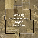 Aerial map view of the designated area for the Samsung Semiconductor Taylor Plant Site, with labeled roads and neighboring land.