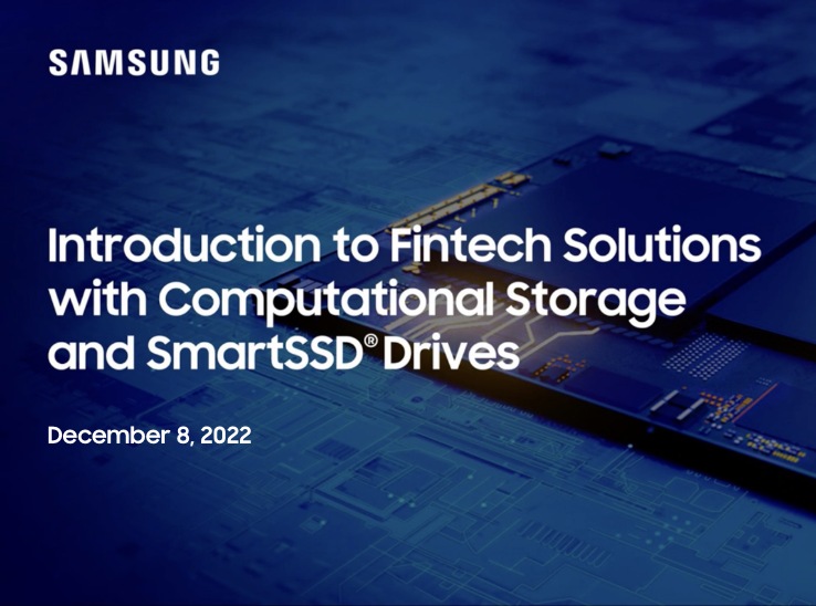 Samsung-semiconductor-Newsroom-Tech-Blog-Webinar-Fintech Solutions with SmartSSD Computational Storage