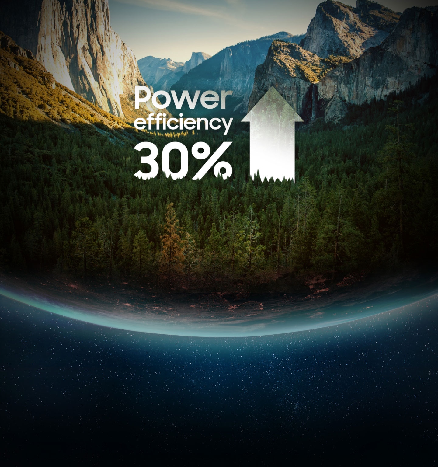 An illustrative image of 'up to Power efficiency 30%' typography against an image of trees, mountain in the earth.
