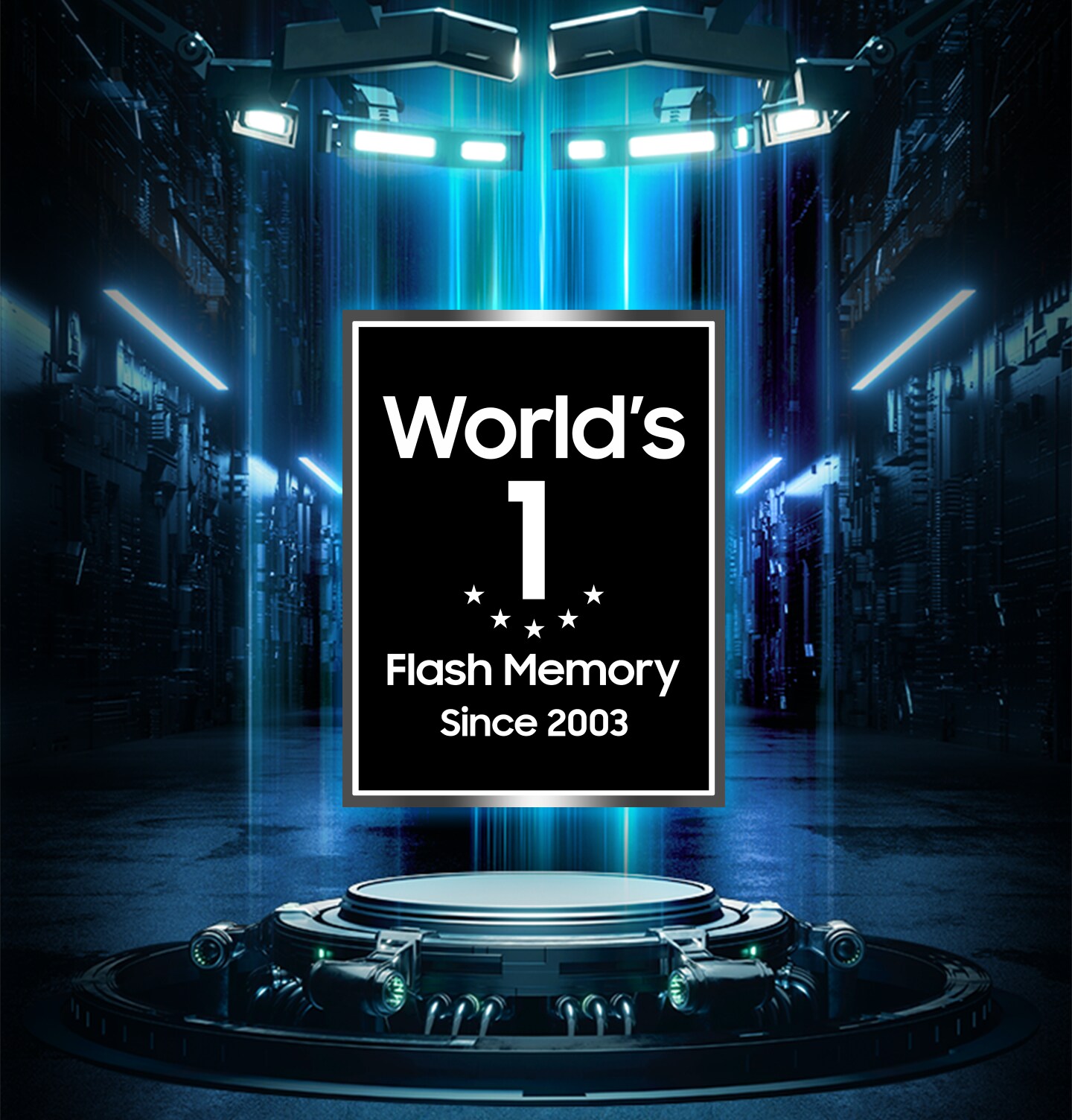 Samsung Semiconductor has been recognized as the world's top flash memory brand since 2003.
