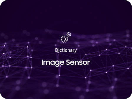 [Semiconductor Glossary] Image Sensor